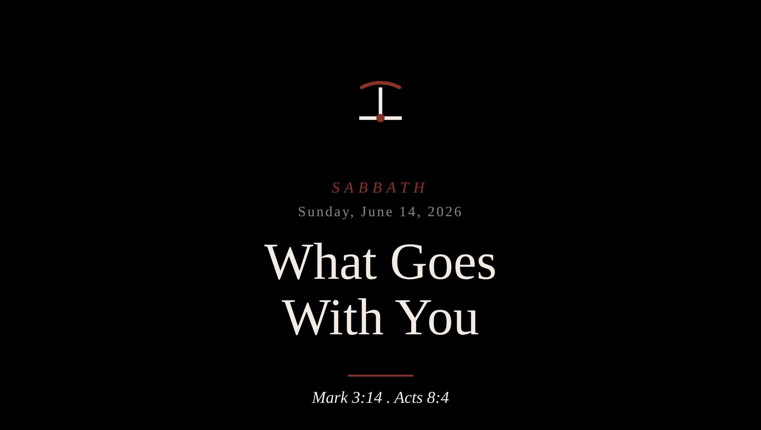 What Goes With You Sabbath card for Sunday, June 14, 2026