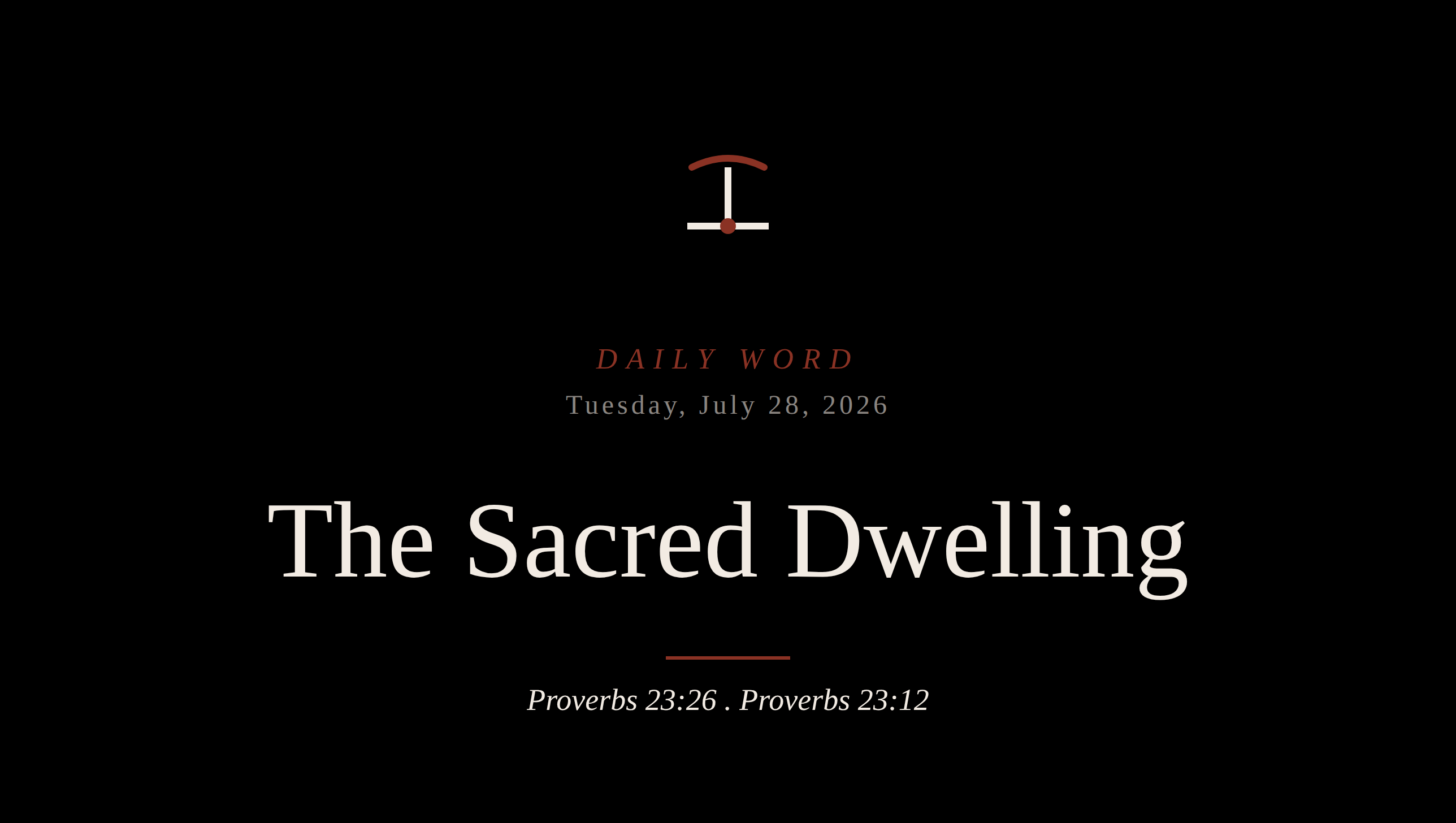 The Sacred Dwelling Daily Word card for Tuesday, July 28, 2026