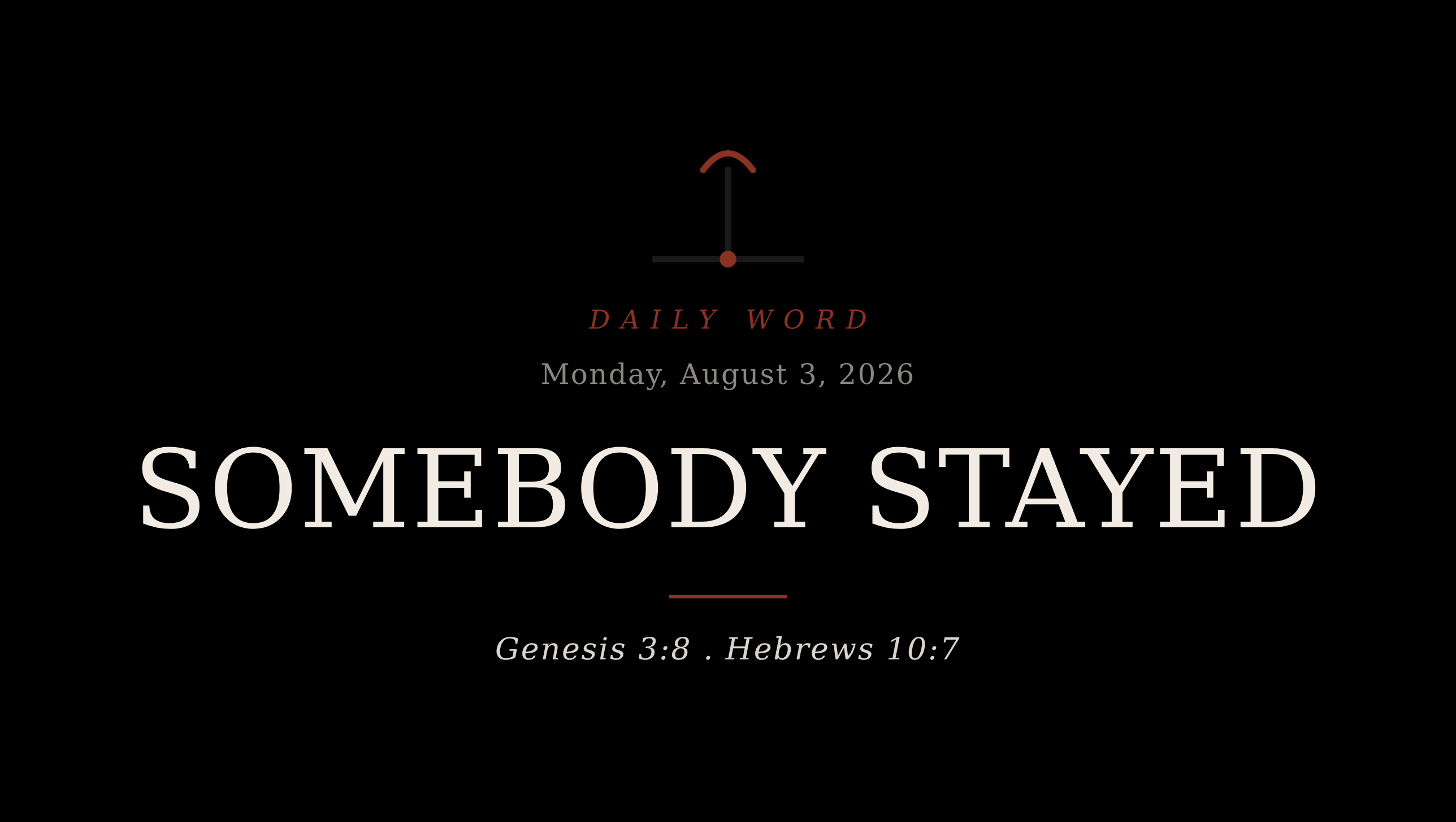 Somebody Stayed Daily Word card for Monday, August 3, 2026
