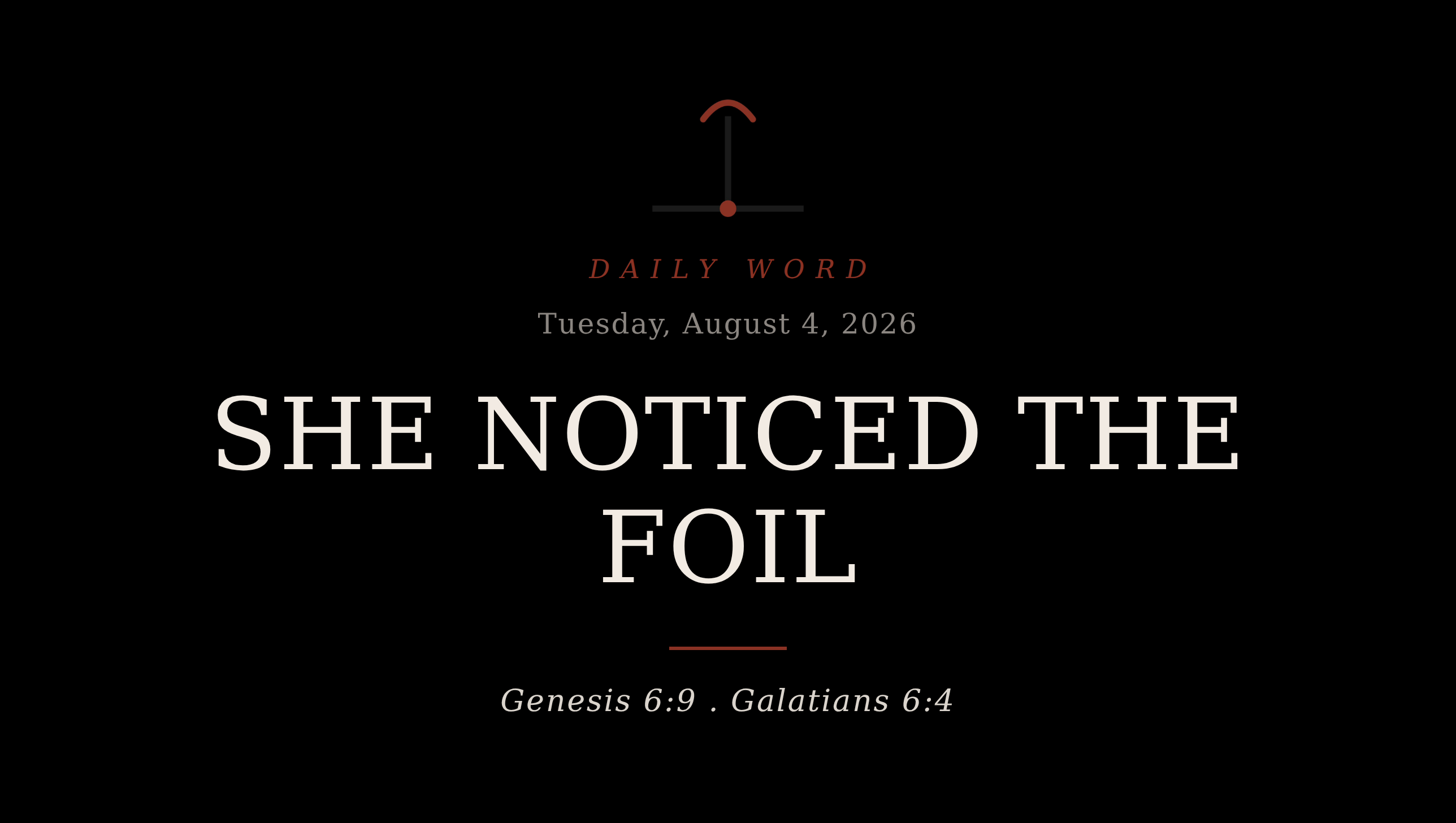 She Noticed the Foil Daily Word card for Tuesday, August 4, 2026