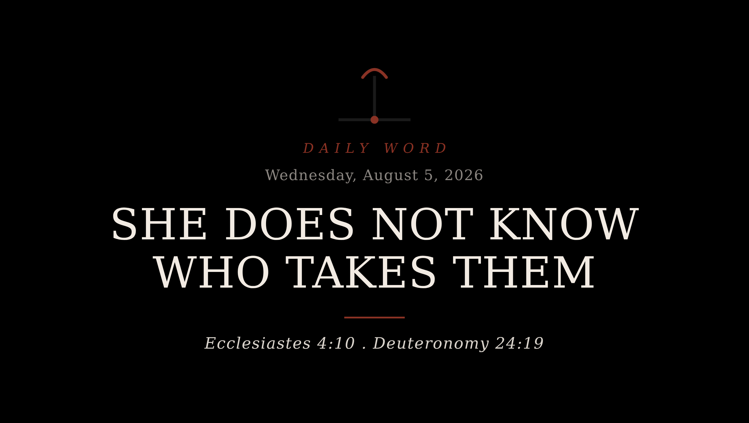 She Does Not Know Who Takes Them Daily Word card for Wednesday, August 5, 2026