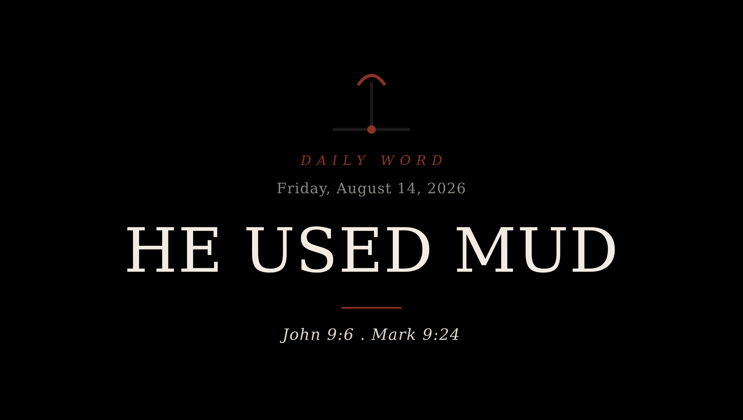 He Used Mud Daily Word card for Friday, August 14, 2026