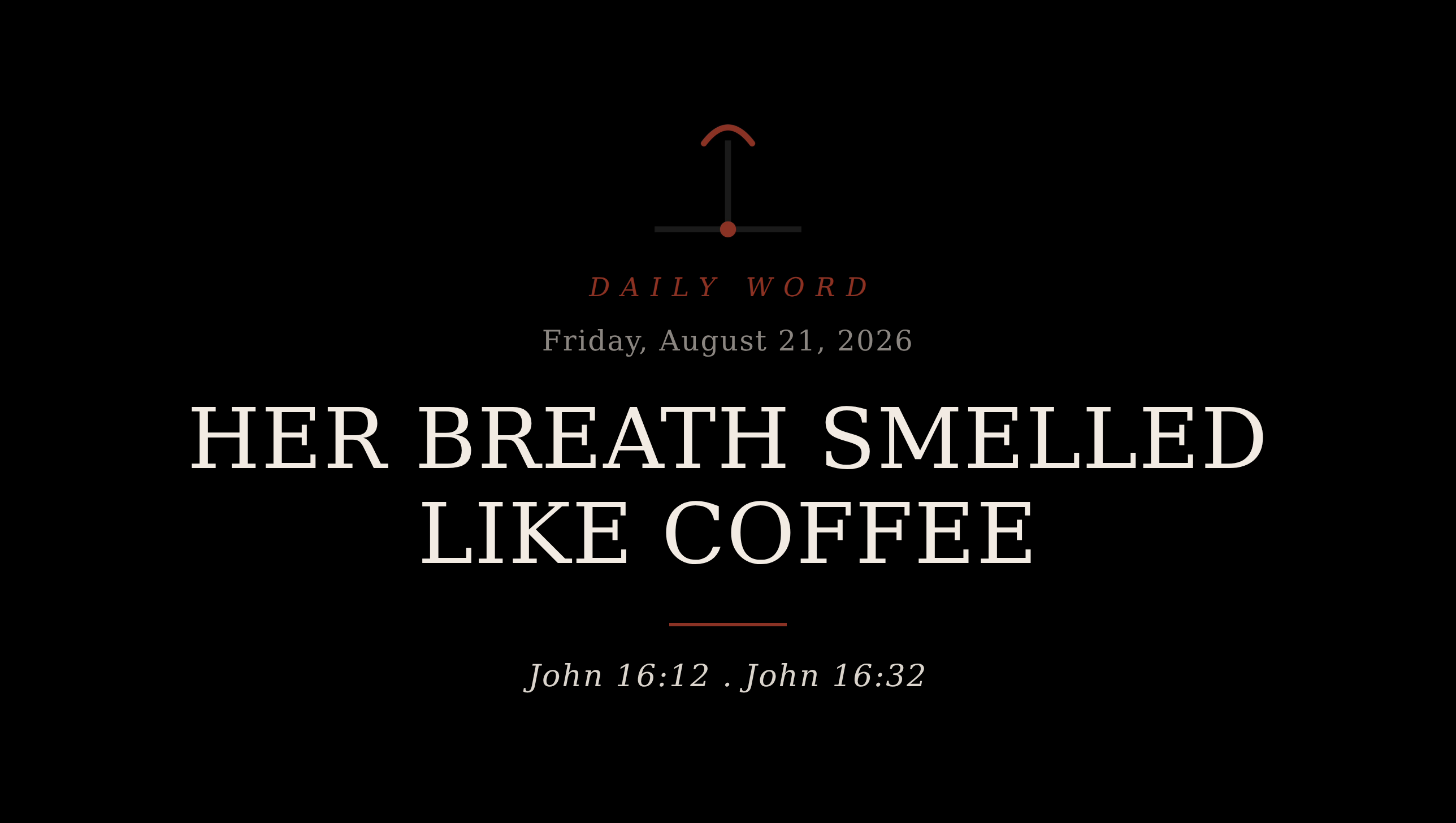 Her Breath Smelled Like Coffee Daily Word card for Friday, August 21, 2026