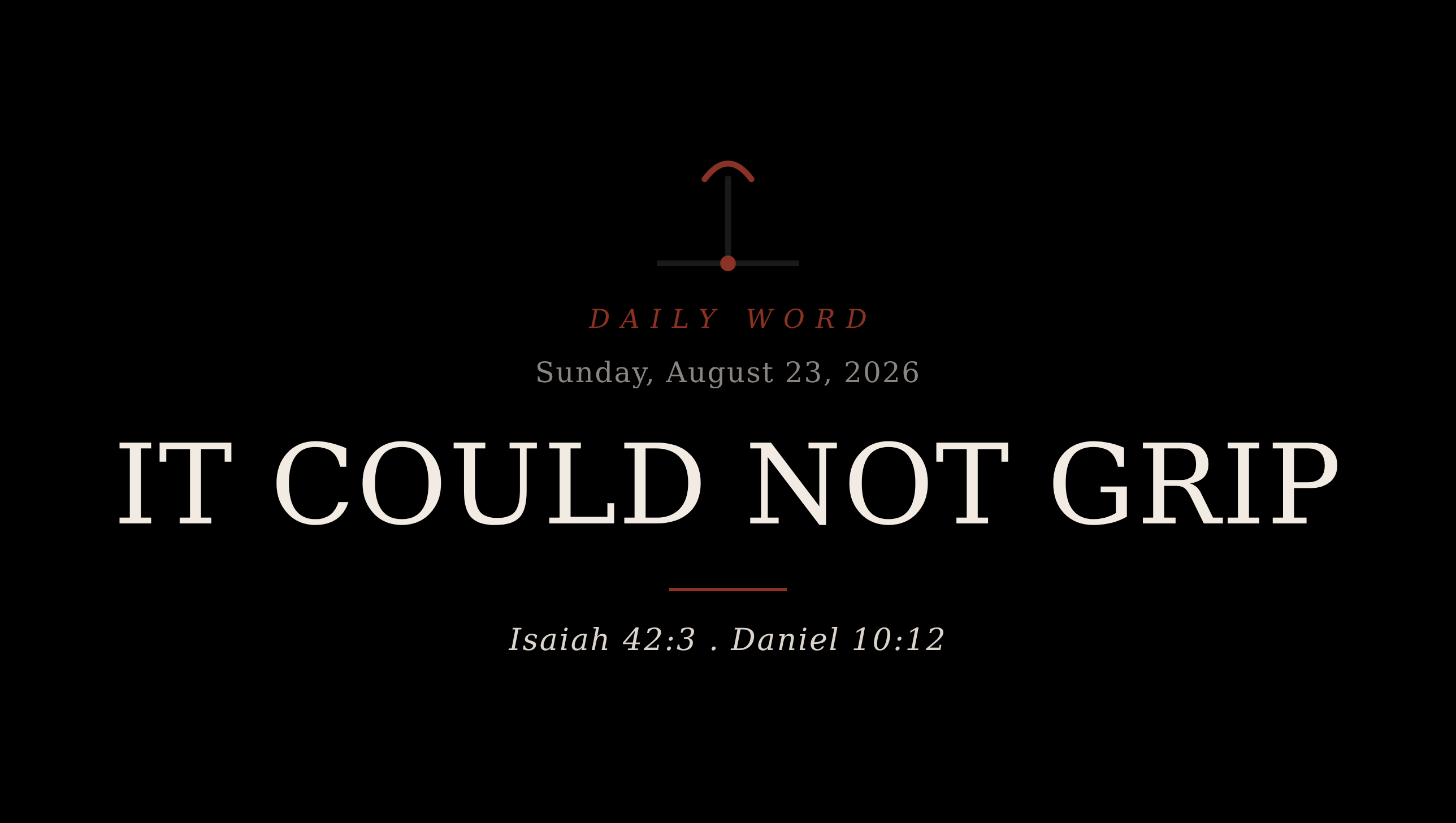 It Could Not Grip Daily Word card for Sunday, August 23, 2026