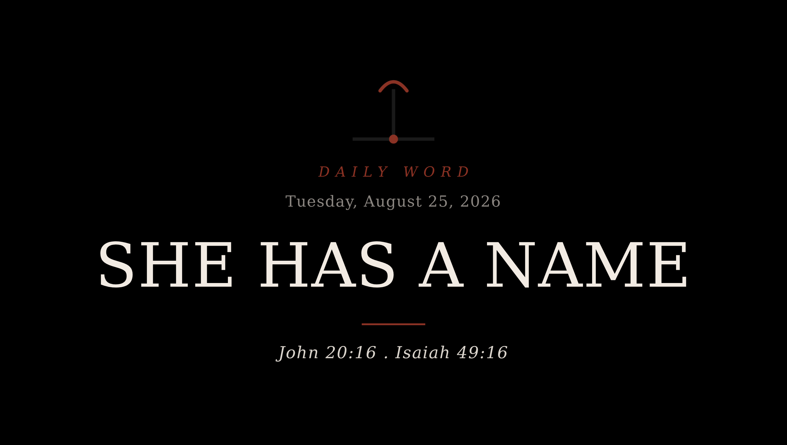 She Has a Name Daily Word card for Tuesday, August 25, 2026