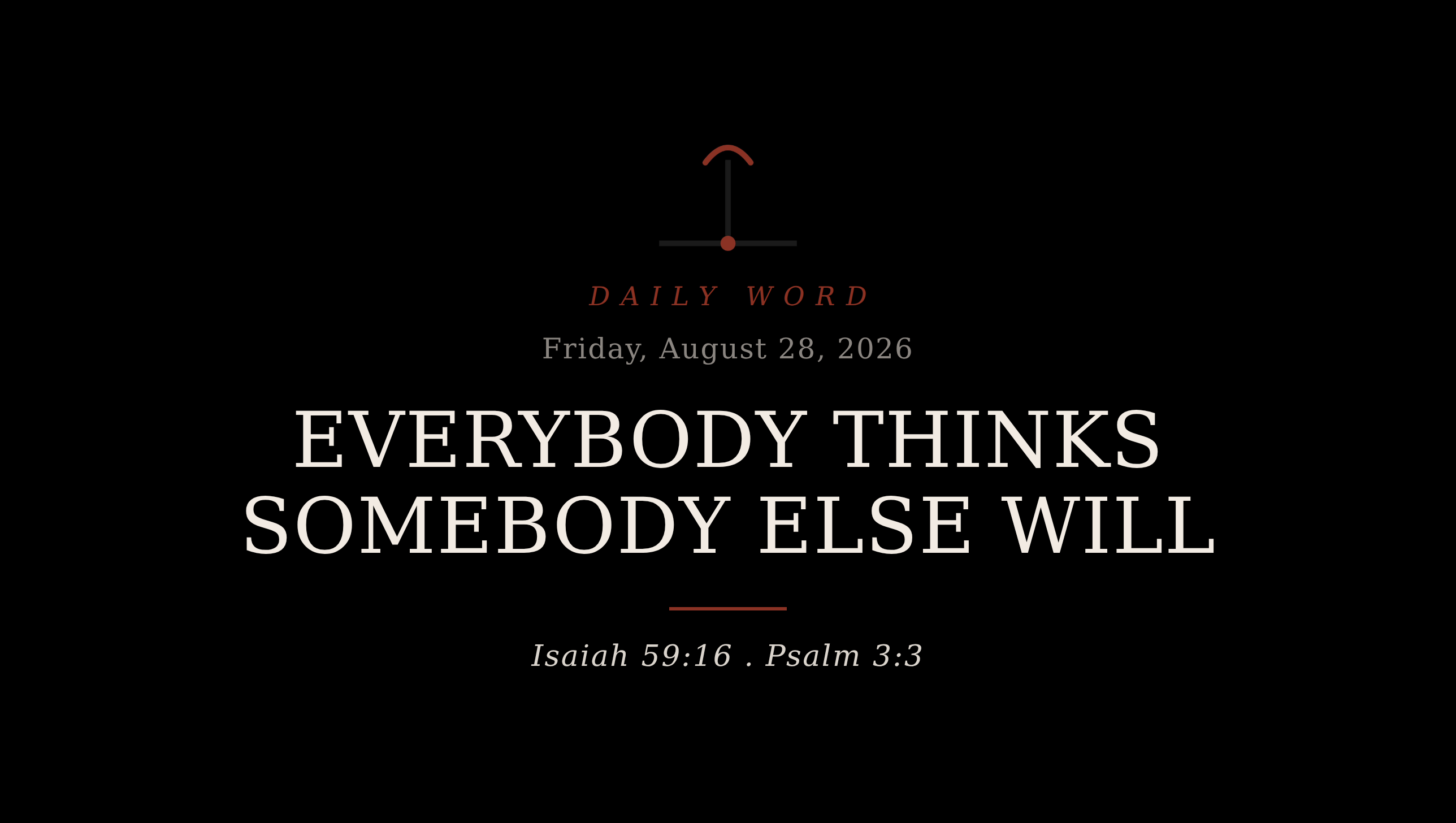 Everybody Thinks Somebody Else Will Daily Word card for Friday, August 28, 2026