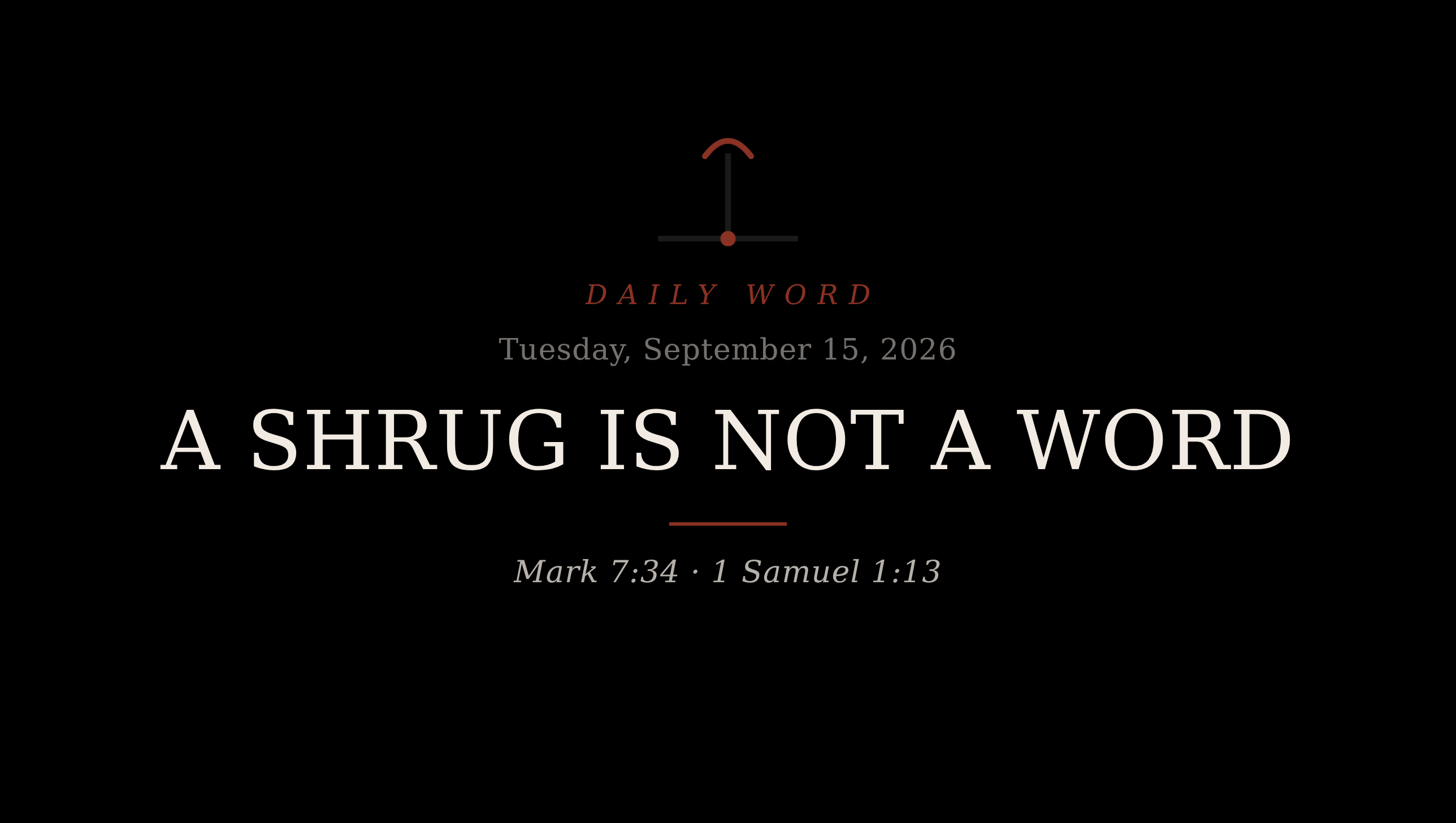 A Shrug Is Not a Word Daily Word card for Tuesday, September 15, 2026