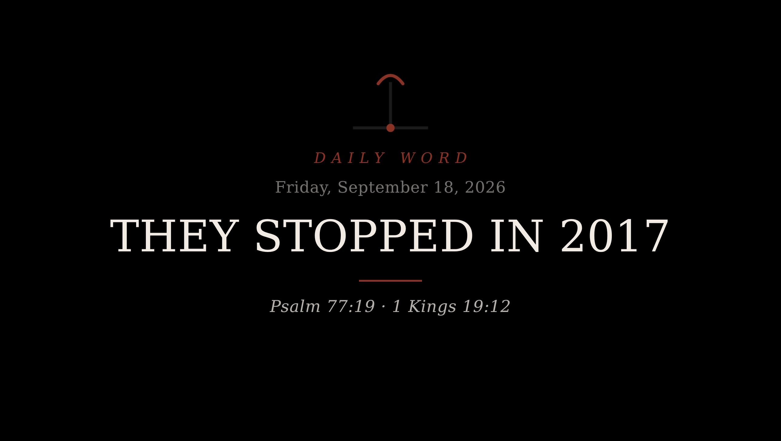 They Stopped in 2017 Daily Word card for Friday, September 18, 2026
